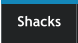 Shacks